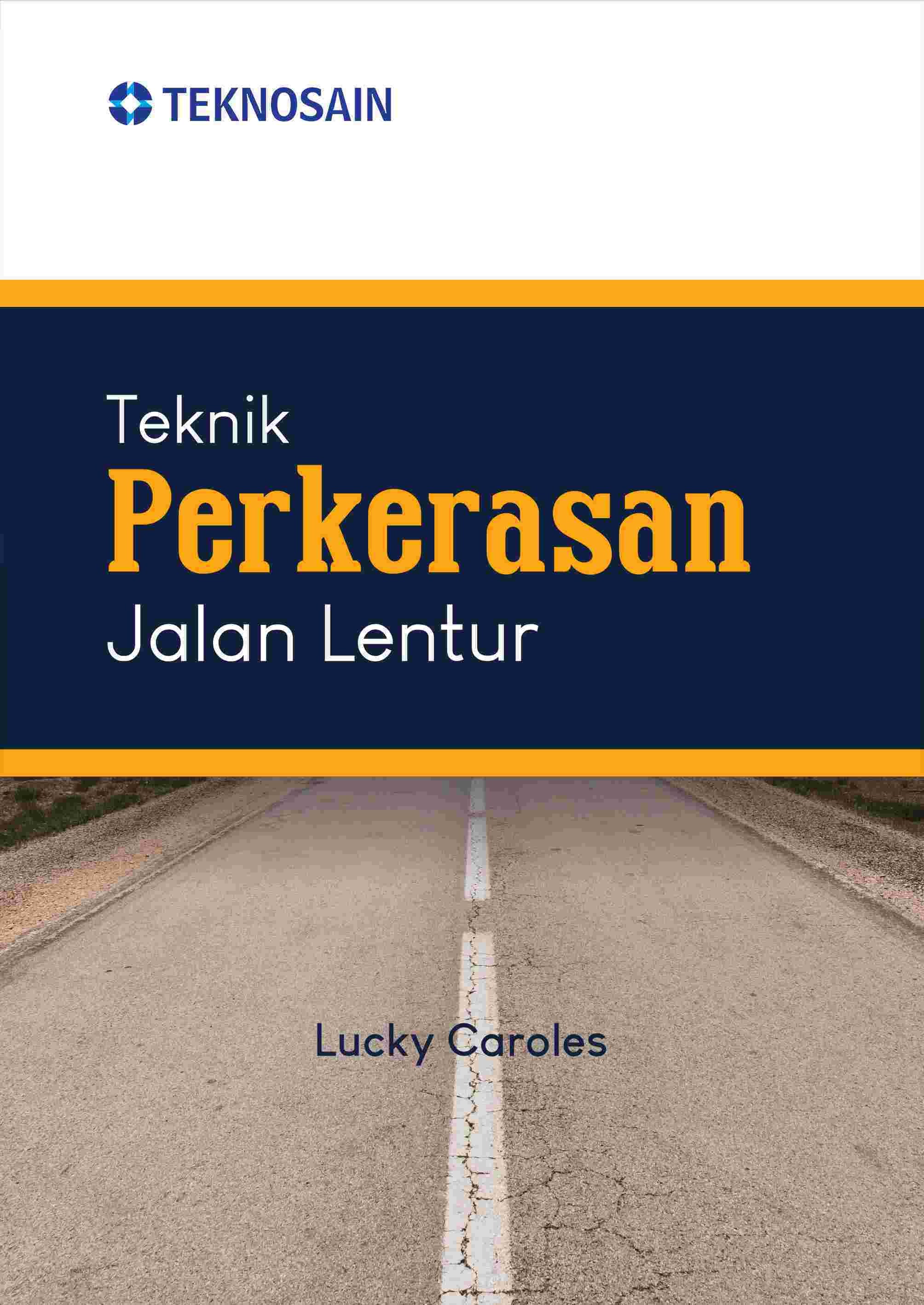 Teknik Perkerasan Jalan Lentur