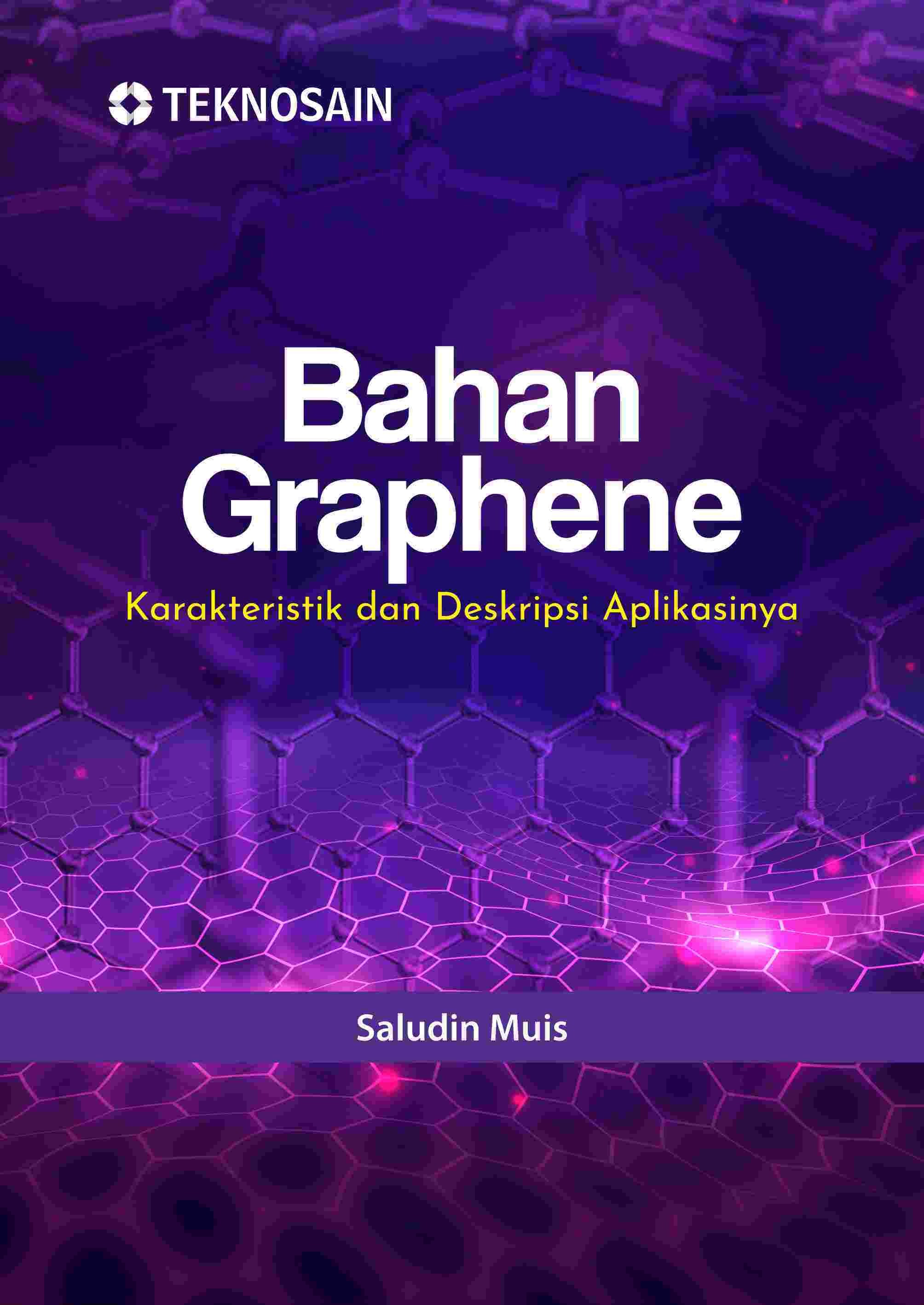 Bahan Graphene; Karakteristik dan Deskripsi Aplikasinya