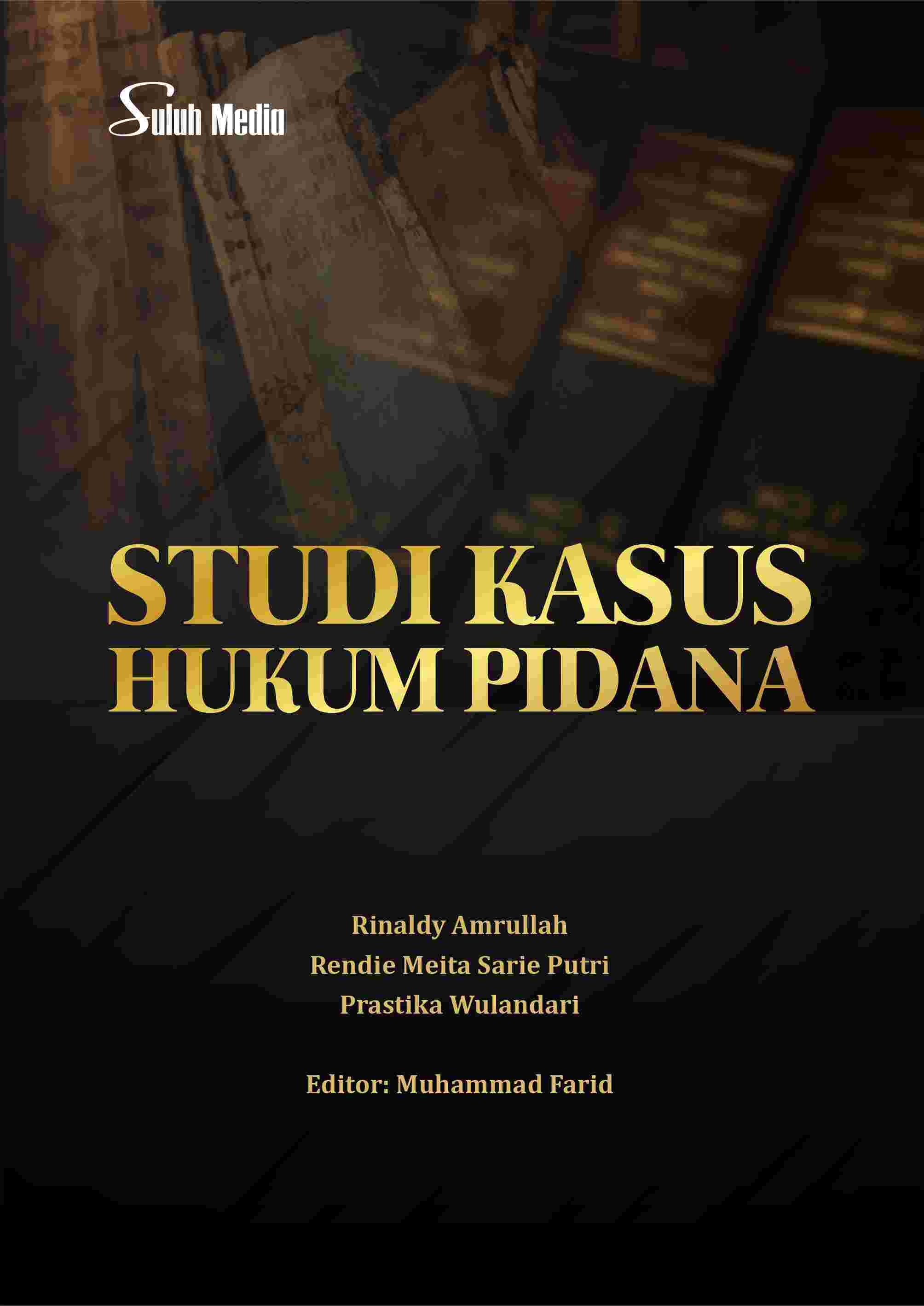 Studi Kasus Hukum Pidana