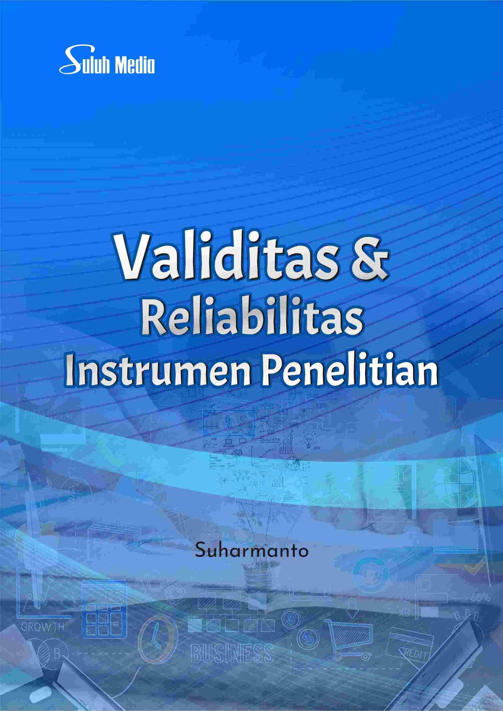 Validitas &amp; Reliabilitas Instrumen Penelitian
