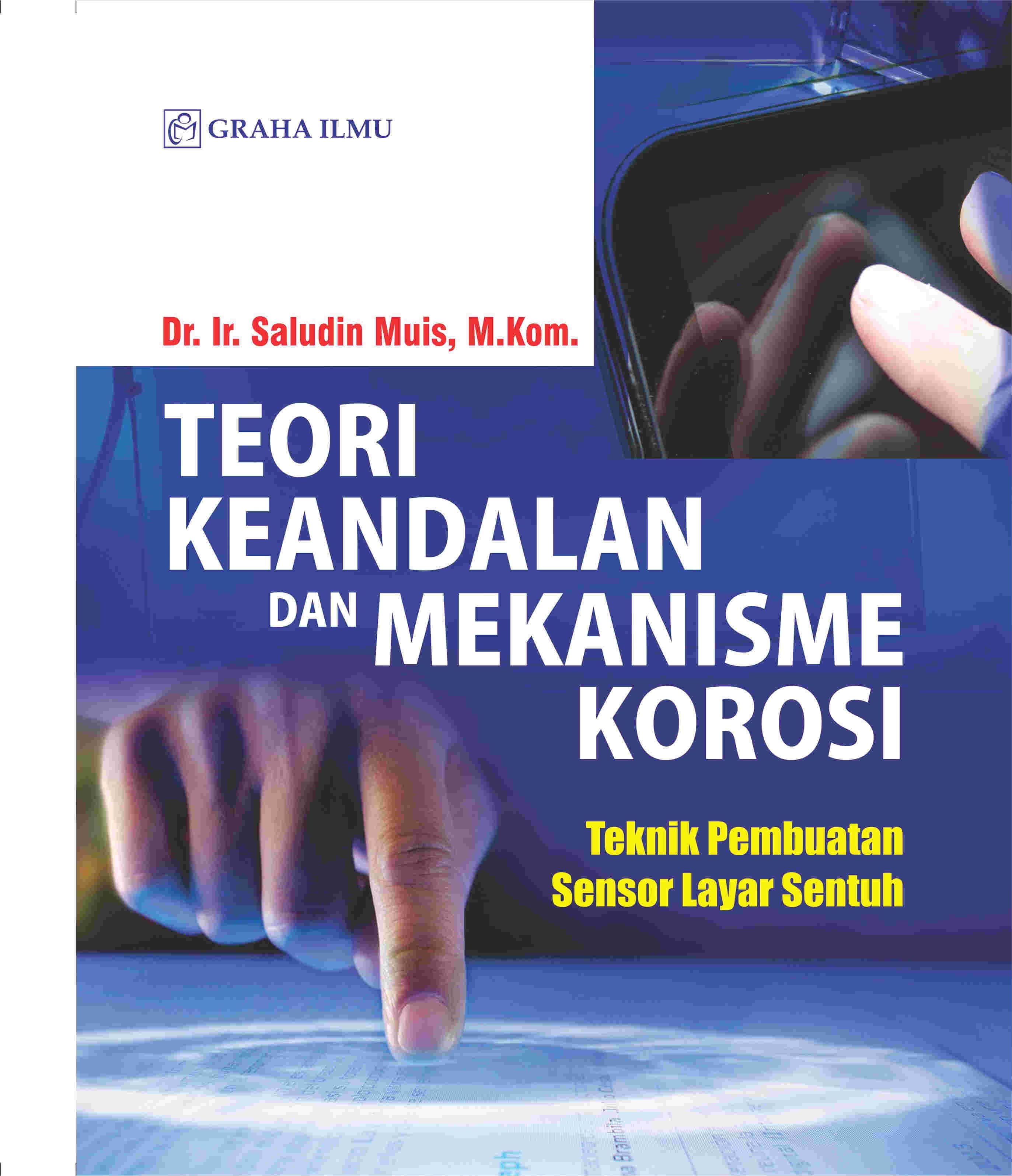 Teori Keandalan dan Mekanisme Korosi; Teknik Pembuatan Sensor Layar Sentuh