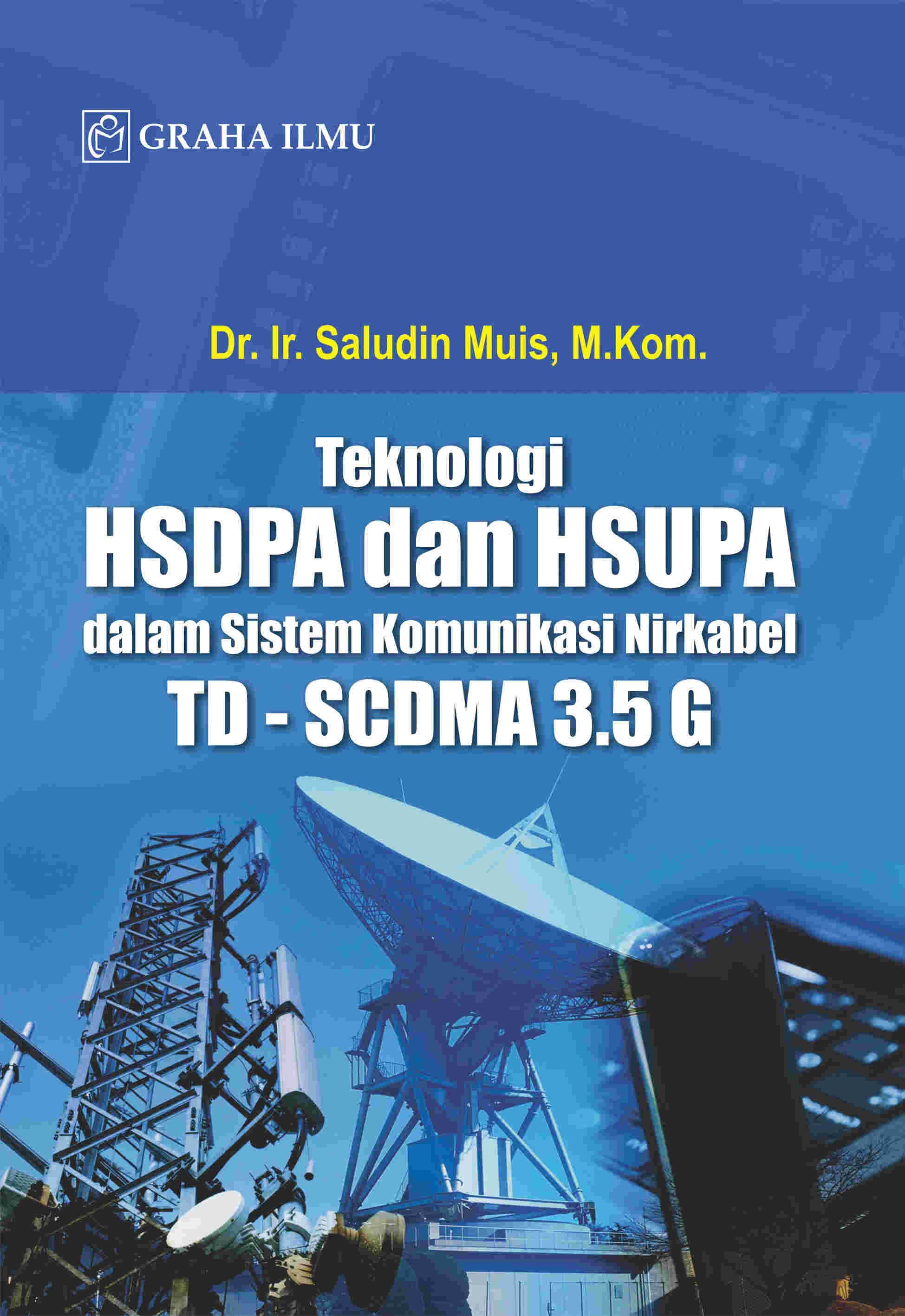 Teknologi HSDPA dan HSUPA dalam Sistem Komunikasi Nirkabel TD - SCDMA 3.5 G