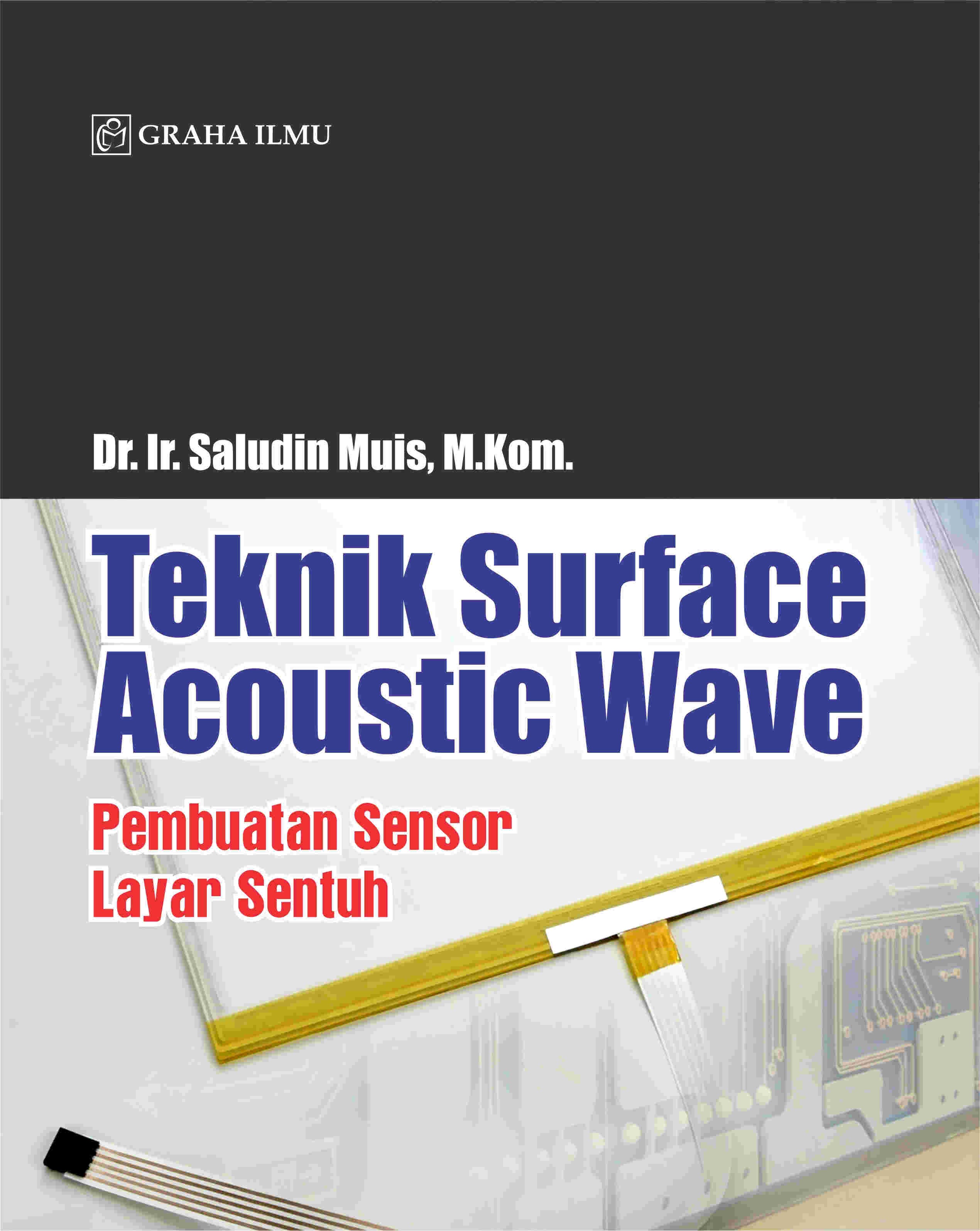 Teknik Surface Acoustic Wave; Pembuatan Sensor Layar Sentuh